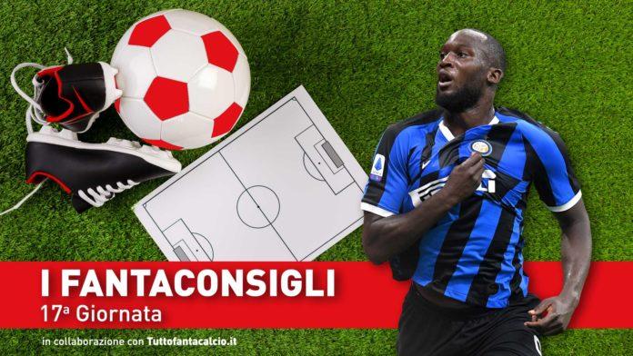 Consigli fantacalcio – 17 ° Giornata Serie A 2019/2020