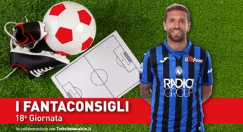 Consigli fantacalcio – 18° Giornata Serie A 2019/2020