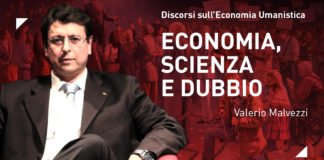 IL MITO DELLA SCIENZA, IL VALORE DEL DUBBIO ▷ Discorsi sull’Economia Umanistica – Prof. Malvezzi