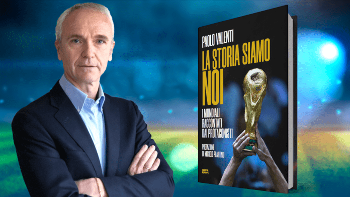“La storia siamo noi – i Mondiali raccontati dai protagonisti” ▷ Intervista a Paolo Valenti