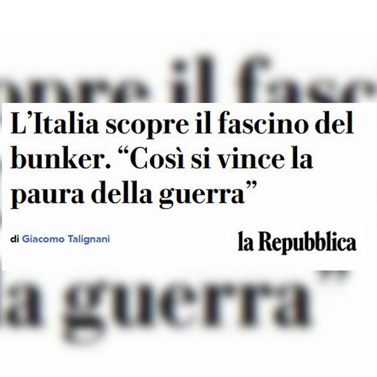 L'Italia scopre il fascino del bunker.
La Repubblica