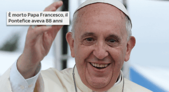 Ultim’ora: è morto Papa Francesco